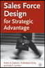 Sales Force Design For Strategic Advantage
