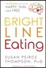 Bright Line Eating: The Science of Living Happy, Thin and Free