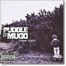 Puddle Of Mudd - Come Clean (미개봉)