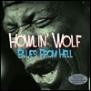 Howlin' Wolf (하울링 울프) - Blues From Hell [2LP]