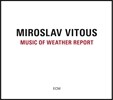Miroslav Vitous (미로슬라브 비투스) - Music Of Weather Report