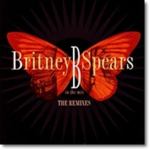 Britney Spears - B In The Mix The Remixes (수입)