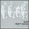 Glay (글레이) - HEAVY GAUGE (수입)