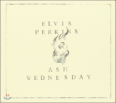 Elvis Perkins (엘비스 퍼킨스) - Ash Wednesday