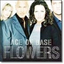 Ace Of Base - Flowers (수입)