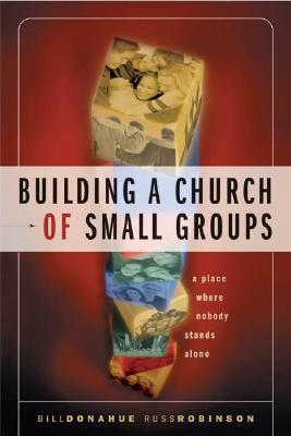 Building a Church of Small Groups