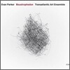 Evan Parker & Transatlantic Ensemble - Boustrophedon