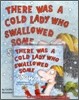 There Was a Cold Lady Who Swallowed Some Snow! (Paperback Set)