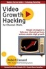 Video Growth Hacking for Channel Chiefs: Simple strategies to help your channel partners achieve double-digit growth