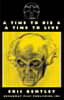A Time To Die & A Time To Live