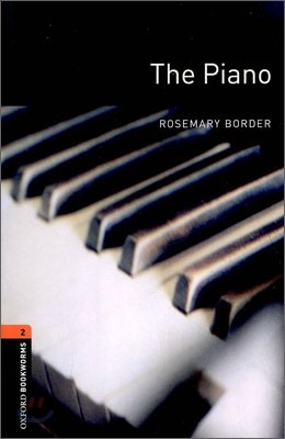 Oxford Bookworms Library: The Piano: Level 2: 700-Word Vocabulary