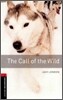 Oxford Bookworms Library 3/E 3: The Call of the Wild