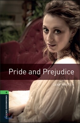 Oxford Bookworms Library 3/E 6: Pride and Prejudice