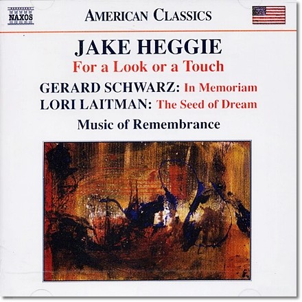 제이크 헤기 / 로리 레이트만 / 제러드 슈워츠: 홀로코스트의 비극을 다룬 작품들 (Jake Heggie: For a Look or a Touch)