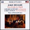제이크 헤기 / 로리 레이트만 / 제러드 슈워츠: 홀로코스트의 비극을 다룬 작품들 (Jake Heggie: For a Look or a Touch)