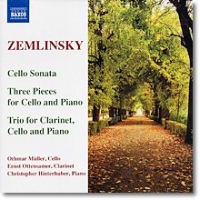 Othmar Muller 쳄린스키: 첼로 소나타, 클라리넷 트리오 외 (Zemlinsky: Cello Sonata, Trio for Clarinet, Cello and Piano)