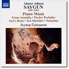 Zeynep Ucbasaran 사이군: 피아노 작품집 (Ahmed Adnan Saygun: Piano Music)
