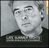Staffan Scheja 빌헬름 스텐하머: 늦은 여름 밤 (Wilhelm Stenhammar : Late Summer Nights)