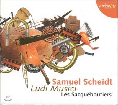 Les Sacqueboutiers 자무엘 샤이트: 루디 무지키 (Samuel Scheidt: Ludi Musici)