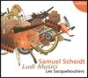 Les Sacqueboutiers 자무엘 샤이트: 루디 무지키 (Samuel Scheidt: Ludi Musici)