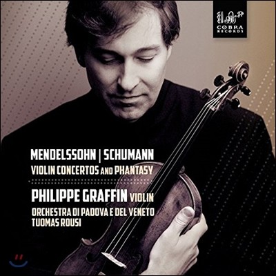 Philippe Graffin 슈만 / 멘델스존: 바이올린 협주곡 (Schumann & Mendelssohn: Violin Concertos) 필립 그라팽