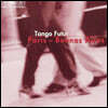Tango Futur 탱고 음악 (Paris - Buenos Aires)