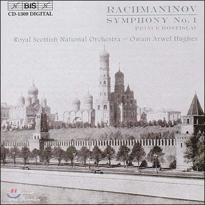 Owain Arwel Hughes 라흐마니노프: 교향곡 1번 (Rachmaninov: Symphony Op. 13)