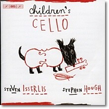 Steven Isserlis / Stephen Hough 아이들의 첼로 - 보케리니, 멘델스존, 포레 (Children’s Cello)