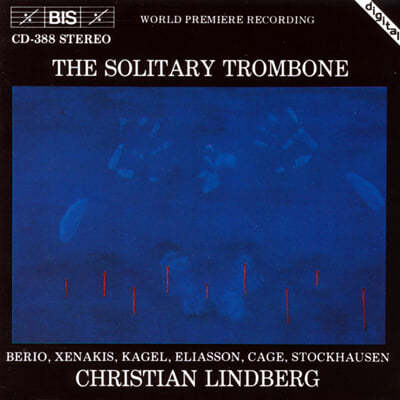 Christian Lindberg 베리오 / 크세나키스 / 카겔 / 케이지: 트럼본을 위한 음악 (Berio / Xenakis / Kagel / Cage: The Solitary Trombone) 