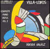 Debora Halasz 에이토르 빌라-로보스: 피아노 음악 2권 (Heitor Villa-Lobos: Piano Music Volume 2)