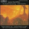 Raphael Wallfisch 제임스 맥밀란: 세상의 속죄, 첼로 협주곡 (James MacMillan: Triduum)
