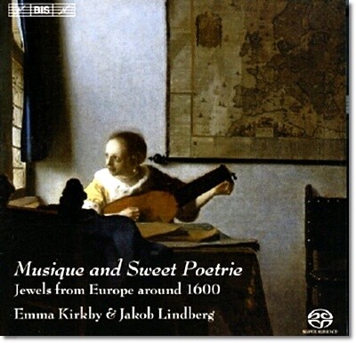 Emma Kirkby 음악과 부드러운 시 : 16세기 말 유럽의 음악 (Musique And Sweet Poetrie : Jewels From Europe Around 1600)