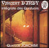 Quatuor Joachim 댕디: 현악 4중주, 현악 6중주 (D'indy : Des Quatuors 1, 3, 2, Sextuor Op.92)
