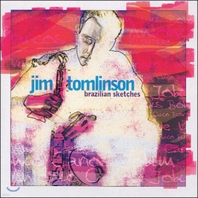 Jim Tomlinson (짐 톰린슨) - Brazilian Sketches