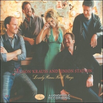 Alison Krauss and Union Station (앨리슨 크라우스, 유니온 스테이션) - Lonely Runs Both Ways