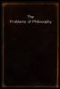 The Problems of Philosophy