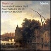 Stephen Hough 브람스: 피아노 소나타 3번, 4개의 발라드 (Brahms: Piano Sonata Op.5, Four Ballades Op.10)