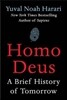 Homo Deus: A Brief History of Tomorrow