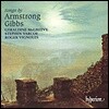 Geraldine McGreevy /Stephen Varcoe 세실 암스트롱 깁스: 가곡집 (Songs by Armstrong Gibbs)
