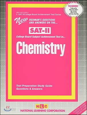 SAT-II Chemistry: College Board Subject Achievement Test: Test Preparation Study Guide, Questions &amp; Answers