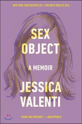 Sex Object: A Memoir