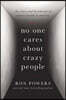 No One Cares About Crazy People