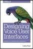 Designing Voice User Interfaces: Principles of Conversational Experiences