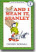 [I Can Read] Level 1 : And I Mean It, Stanley