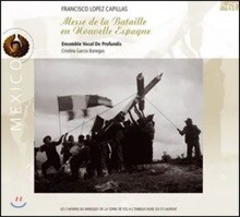 Cristina Garcia Banegas 프란시스코 카필라스: 미사 디 라 바타레 엔 노벨레스 에스파그네 (Capillas: Messe De La Bataille En Nouvelle Espagne)