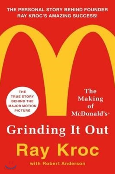 Grinding It Out: The Making of McDonald&#39;s