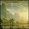Anton Armstrong 아이브즈: 거룩한 나라, 동행 없는 침묵 (Ives: The Celestial Country, Silence Unaccomp)