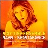 Scottish Ensemble 라벨: 작은 교향곡 / 쇼스타코비치: 실내 교향곡 (Ravel / Shostakovich for strings)