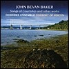Hebrides Ensemble / Consort of Voices 존 베번 베이커: 구혼의 노래 (John Bevan Baker: Songs of Courtship)