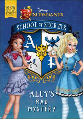 School of Secrets: Ally&#39;s Mad Mystery (Disney Descendants)